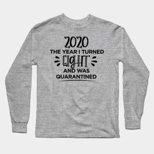 8th Birthday Quarantined T-Shirt Long Sleeve T-Shirt